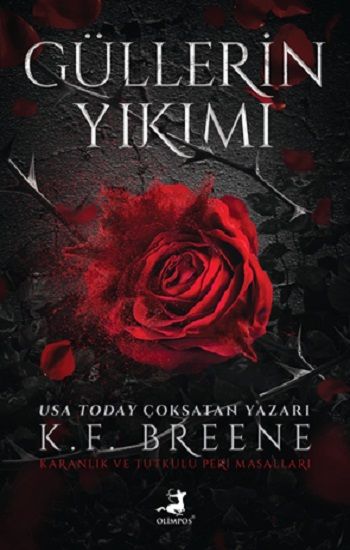 Güllerin Yıkımı - Olimpos Yayınları Kitap