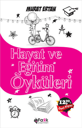 Hayat ve Eğitim Öyküleri - Fark Yayınları Kitap