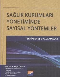 Sağlık Kurumları Yönetiminde Sayısal Yöntemler - Siyasal Kitabevi - Akademik Kitaplar Kitap