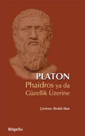 Phaidros ya da Güzellik Üzerine - BilgeSu Yayıncılık Kitap