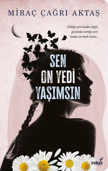 Sen On Yedi Yaşımsın - İndigo Kitap Kitap