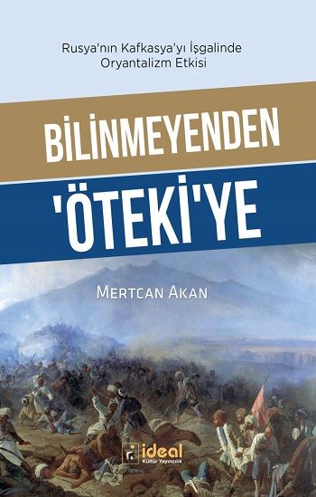 Bilinmeyenden Ötekiye - İdeal Kültür Yayıncılık Kitap