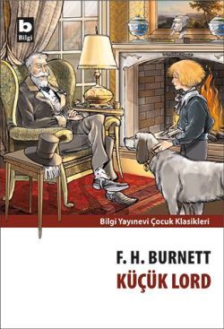 Küçük Lord - Bilgi Yayınevi Çocuk Kitap