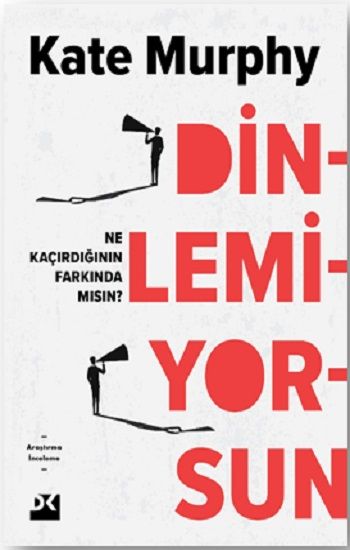 Dinlemiyorsun - Doğan Kitap Kitap