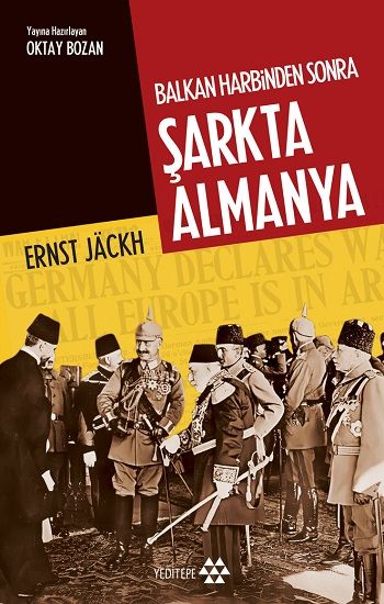 Balkan Harbinden Sonra Şarkta Almanya - Yeditepe Yayınevi Kitap