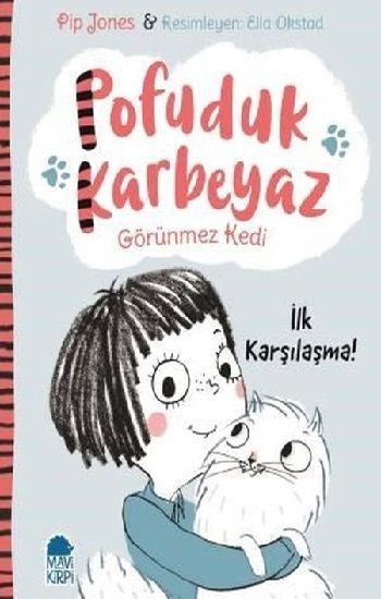 Pofuduk Karbeyaz - İlk Karşılaşma! - Mavi Kirpi Yayınları Kitap