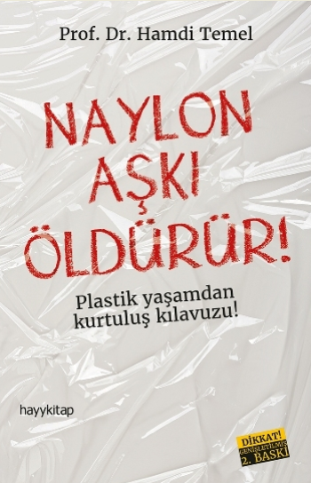 Naylon Aşkı Öldürür! - Hayykitap Kitap