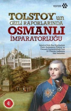 Tolstoy’un Gizli Raporlarında Osmanlı İmparatorluğu - M. R. Arunova, Osmanlı Tarihi Türkçe kitap kapağı