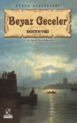 Beyaz Geceler - Anonim Yayıncılık Kitap