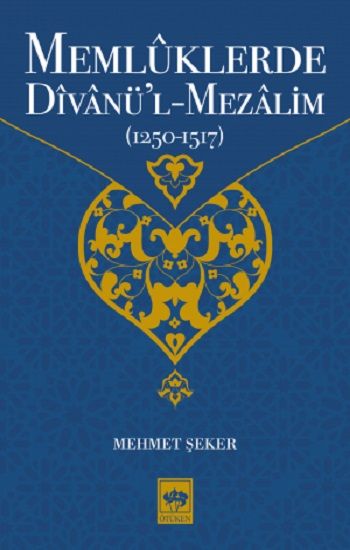 Memlüklerde Divanü'l-Mezalim - Ötüken Neşriyat Kitap