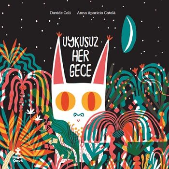 Uykusuz Her Gece - Doğan Çocuk Kitap