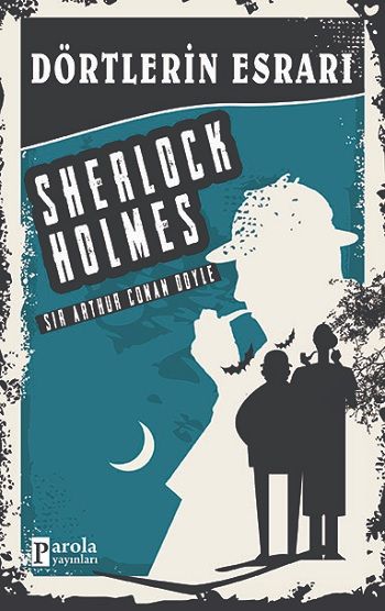 Dörtlerin Esrarı - Sherlock Holmes - Parola Yayınları Kitap