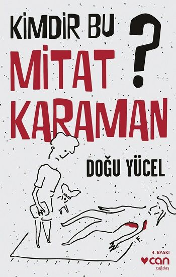 Kimdir Bu Mitat Karaman? - Can Yayınları Kitap