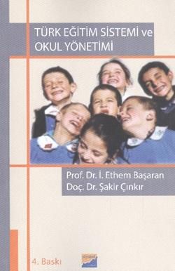 Türk Eğitim Sistemi ve Okul Yönetimi - Siyasal Kitabevi - Akademik Kitaplar Kitap
