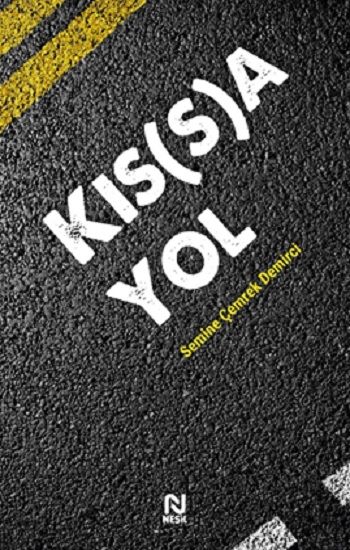 Kıs(s)a Yol - Nesil Yayınları Kitap