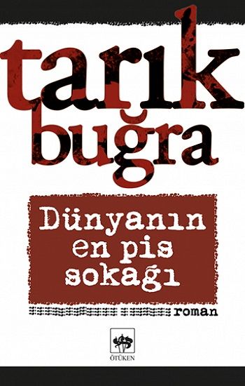 Dünyanın En Pis Sokağı - Ötüken Neşriyat Kitap