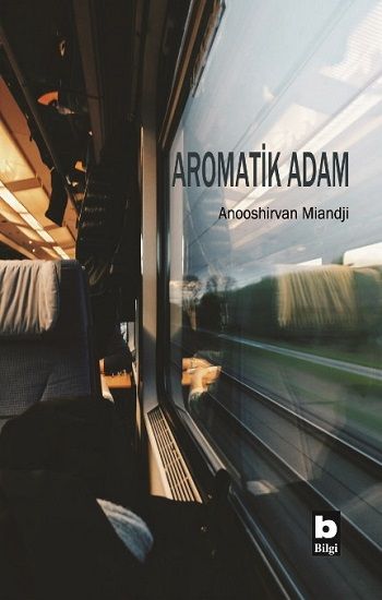 Aromatik Adam - Bilgi Yayınevi Kitap