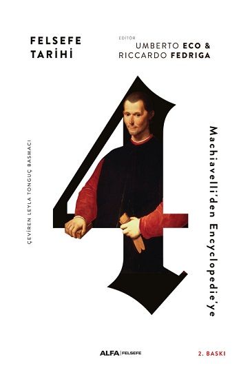 Felsefe Tarihi 4 -Machiavelli’den Encyclpoedie’ye (Ciltli) - Alfa Yayınları Kitap