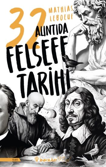 32 Alıntıda Felsefe Tarihi - İnkılap Kitabevi Kitap