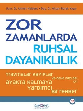 Zor Zamanlarda Ruhsal Dayanıklılık - Psikonet Yayınları Kitap