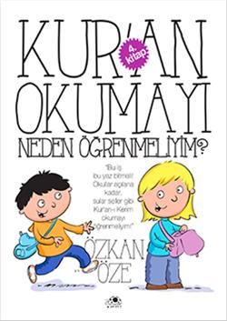 Kur'an Okumayı Neden Öğrenmeliyim? - Uğurböceği Yayınları Kitap