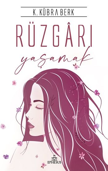 Rüzgarı Yaşamak (Ciltli) - Ephesus Yayınları Kitap