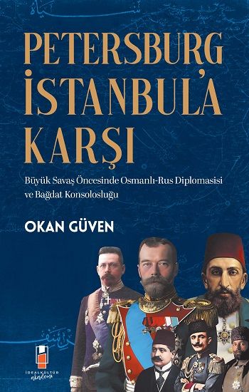 Petersburg İstanbul’a Karşı - İdeal Kültür Akademik Kitap