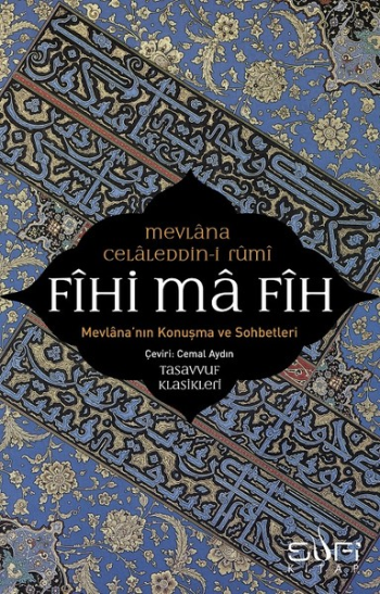 Fihi Ma Fih Mevlana'nın Konuşma ve Sohbetleri - Sufi Kitap Kitap