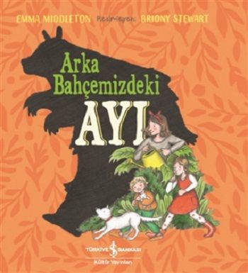 Arka Bahçemizdeki Ayı - İş Bankası Kültür Yayınları Kitap