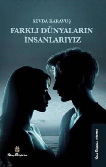 Farklı Dünyaların İnsanlarıyız - Kitap Müptelası Yayınları Kitap
