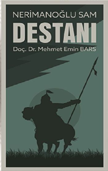 Nerimanoğlu Sam Destanı - Sonçağ -Akademik Kitaplar Kitap