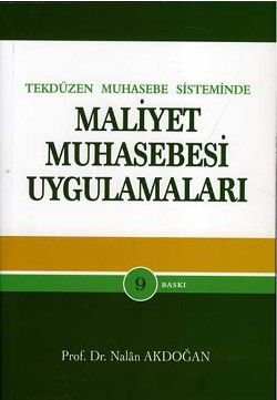 Tek Düzen Muhasebe Sisteminde Maliyet Muhasebesi Uygulamaları - Gazi Kitabevi Kitap