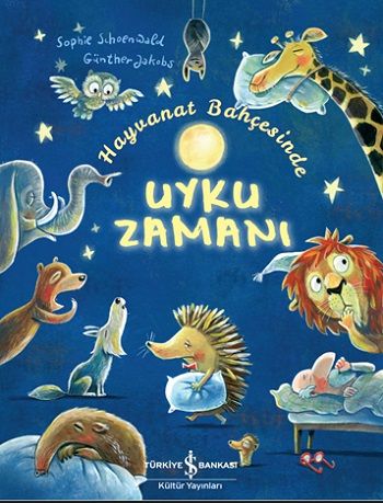 Hayvanat Bahçesinde Uyku Zamanı - İş Bankası Kültür Yayınları Kitap