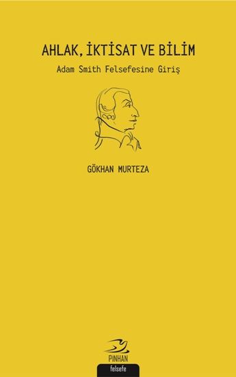 Ahlak İktisat ve Bilim - Pinhan Yayıncılık Kitap