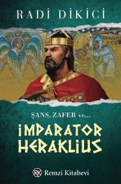 İmparator Heraklius - Remzi Kitabevi Kitap