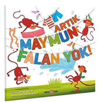 ARTIK MAYMUN FALAN YOK - Beta Kids Kitap