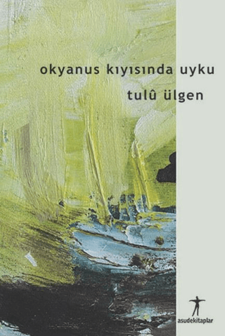 Okyanus Kıyısında Uyku - Asude Kitaplar Kitap