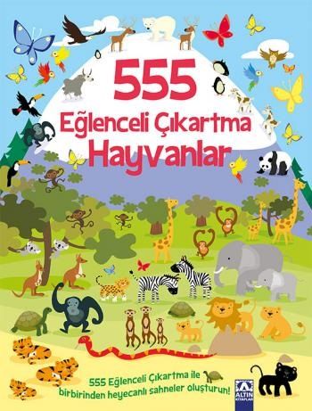 555 Eğlenceli Çıkartma - Hayvanlar - Altın Kitaplar - Çocuk Kitapları Kitap