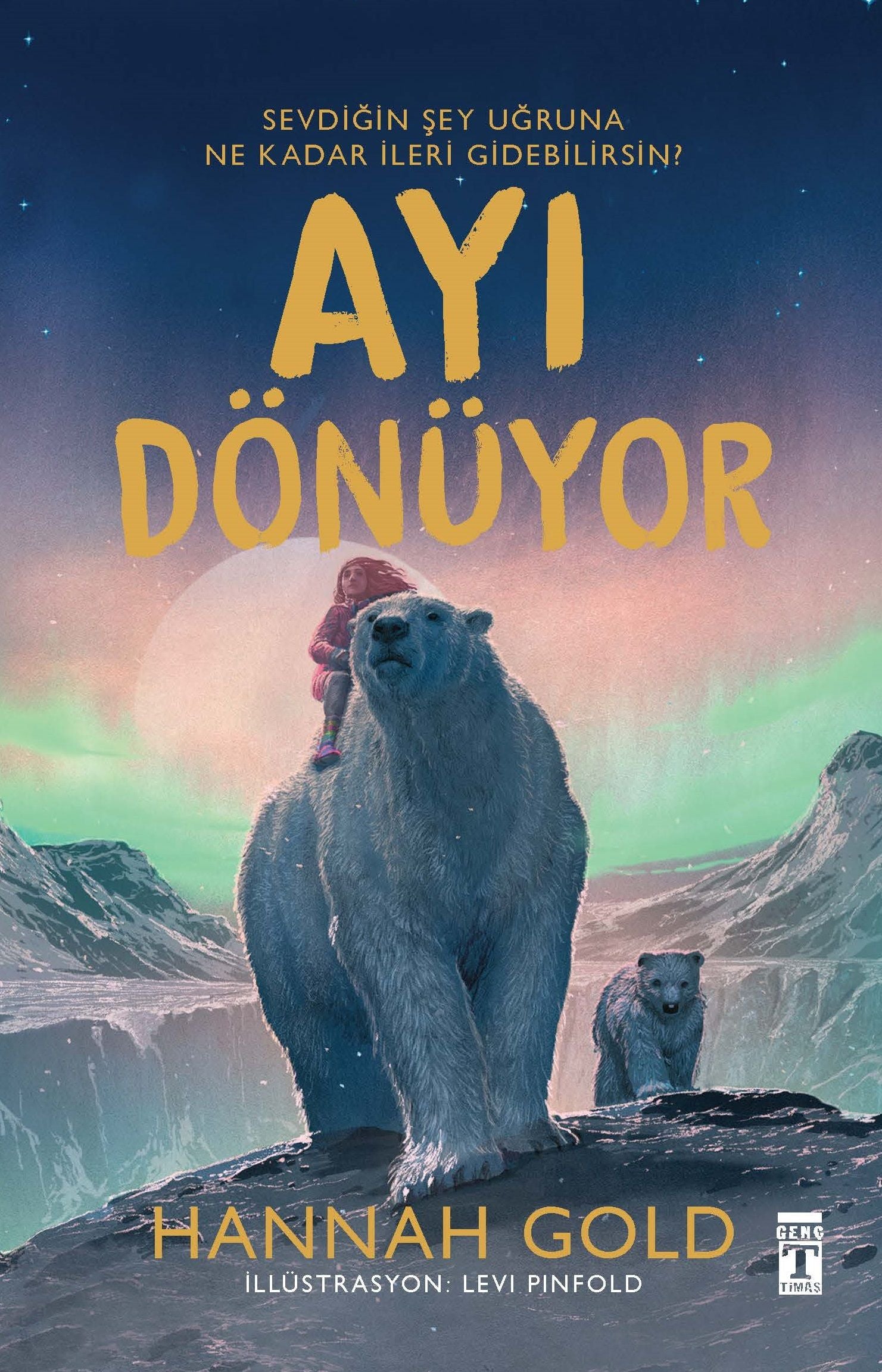 Ayı Dönüyor (Ciltli Şömizli) - Genç Timaş Kitap