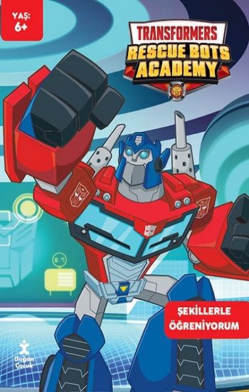 Transformers Rescue Bots Academy Şekillerle Öğreniyorum Faaliyet Kitabı - Doğan Çocuk Kitap