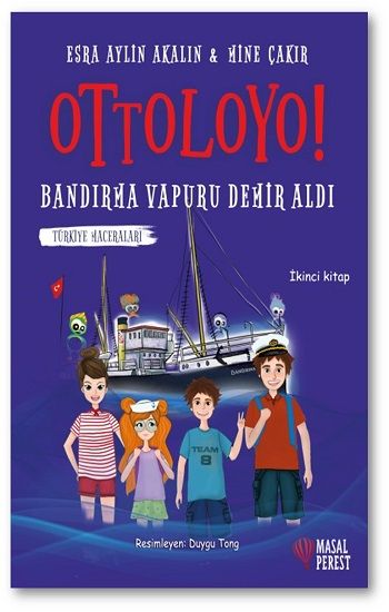 Ottoloyo - Bandırma Vapuru Demir Aldı (2. Kitap) - Masalperest Özel Ürün Kitap