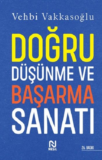 Doğru Düşünme ve Başarma Sanatı Vehbi Vakkasoğlu Türkçe kitap kapağı