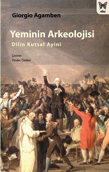 Yeminin Arkeolojisi: Dilin Kutsal Ayini - Nika Yayınevi Kitap