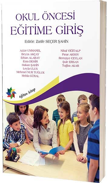 Okul Öncesi Egitime Giriş - Eğiten Kitap Kitap