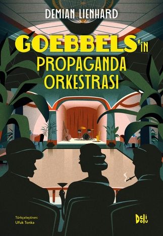 Goebbels'in Propaganda Orkestrası - Delidolu Kitap