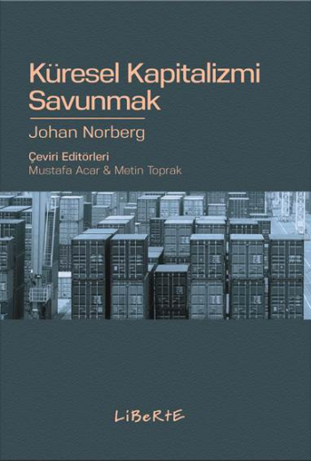 Küresel Kapitalizmi Savunmak - Liberte Yayınları Kitap