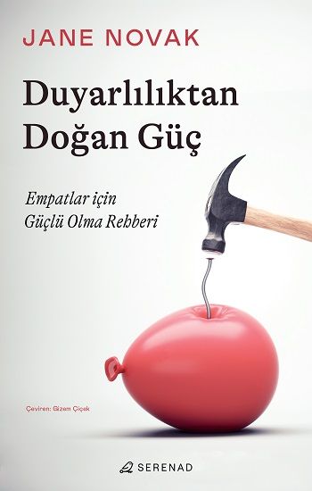 Duyarlılıktan Doğan Güç - Serenad Yayınevi Kitap