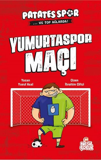 Yumurtaspor Maçı - Nesil Çocuk Yayınları Kitap