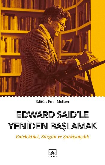 Edward Said'le Yeniden Başlamak - İthaki Yayınları Kitap
