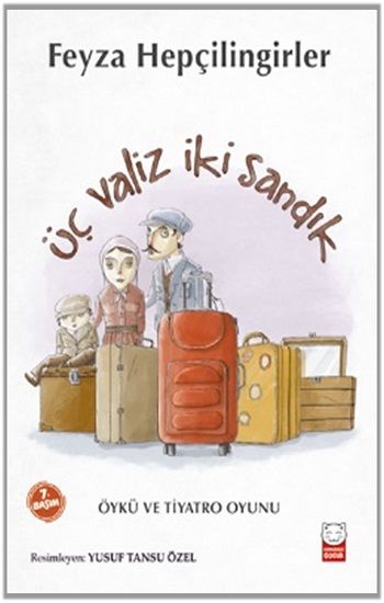 Üç Valiz, İki Sandık - Feyza Hepçilingirler, Hikayeler Türkçe kitap kapağı